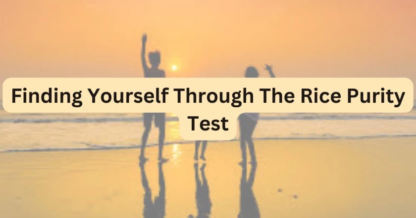 Finding yourself through the Rice Purity Test